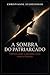 A Sombra do Patriarcado: Violência, Poder e a Psicopatia Social Contra o Feminino (Portuguese Edition)