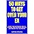 50 Ways to Get Over Your Ex: Learn How to Recover from a Breakup, Heal Emotional Wounds, and Rebuild Your Confidence