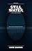 Still Water: A Psychologica...