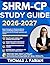 SHRM-CP STUDY GUIDE 2026-2027 : Expert Strategies for Mastering Difficult Topics and Building Confidence Before Assessment with 9 full length Questions and Answer