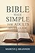 Bible Made Simple for Adults Study Guide: A Clear, Step-by-Step Guidebook to Understanding Scripture, Building Confidence, and Applying God’s Word in Everyday Life