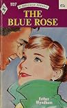 The Blue Rose The Blue Rose