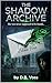 The Shadow Archive