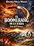 El Boomerang de la Vida: Ecos del Universo (Spanish Edition)