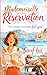 Mademoiselle Réservation - Elle avait tout prévu sauf lui: Une comédie romantique feel-good entre humour, soleil et imprévus (French Edition)
