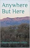 Anywhere But Here...