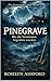 Pinegrave : Wo die Vermissten begraben wurden (Die Gravesend-Coast-Reihe 2) (German Edition)
