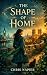 The Shape of Home