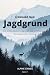 Jagdgrund by Leonhard Falk