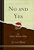 No and Yes (Classic Reprint)