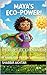 Maya's Eco-Power: A Young E...