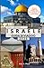 ISRAELE GUIDA DI VIAGGIO: Esplora Gerusalemme, Tel Aviv e oltre: storie antiche, energia moderna e momenti indimenticabili. (Italian Edition)