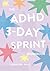The ADHD 3-Day Sprint Workbook