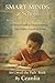 Smart Minds at School: Seeing Learning Beyond Grades and Tests: Understanding Child Development, Behaviour, and Learning in the Classroom