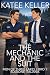The Mechanic and the Suit by Katee Keller