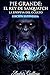 Pie grande: el rey de sasquath la epopeya del oculto (Spanish Edition)