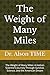 The Weight of Many Miles: A Haitian Scientist's Journey Through Survival, Science, and the American Dream