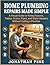 Home Plumbing Repairs Made Simple: A Visual Guide to Fixing Faucets, Toilets, Drains, Pipes, and Water Heaters Without Calling a Plumber