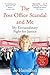 The Post Office Scandal and Me