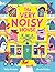 The Very Noisy House by Sally Nicholls