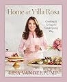 Home at Villa Rosa: Cooking and Living the Vanderpump Way