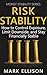 Risk Stability: How to Control Exposure, Limit Downside, and Stay Financially Stable (Money Stability Series Book 5)