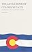 The Little Book of Colorado Facts: Fascinating Things You Never Knew About the Centennial State (The Little Book of American Facts Series)
