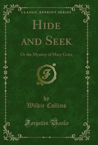 Hide and Seek: Or the Mystery of Mary Grice