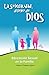 LA SEXUALIDAD, DISEÑO DE DIOS: EDUCACIÓN SEXUAL EN LA FAMILIA (Spanish Edition)