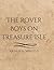The Rover Boys on Treasure Isle: A Classic Adventure of Buried Gold, Island Mysteries, and Daring Young Heroes