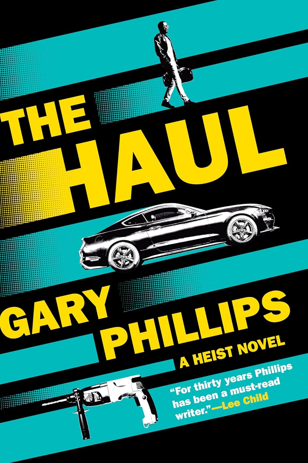 The Haul: A Heist Novel