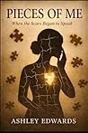Pieces of Me: When the Scars Began to Speak