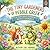 The Tiny Gardeners of Pebble Creek: Growing Together in the Great Big Woods