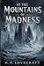 At the Mountains of Madness...