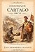Historia de Cartago Breve (Spanish Edition)