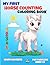 My First Horse Counting Coloring Book for Toddlers Ages 1-3: Learn Numbers 1-10 with Cute Horses | Simple and Fun Coloring Activity Book for Early Learning