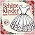 Schöne Kleider zum Ausmalen: Mit 50 Motiven rund ums Kleid (German Edition)