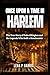 Once Upon a Time in Harlem: The True Story of Duke Ellington and the Legends Who Built a Renaissance