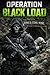 Operation Black Load: A Veteran’s Account of Life After Covert Operations, Underground Work, and the Struggle to Return to Normal (GHOSTLIGHT - Science Fiction Book Series and Mission Logs 8)