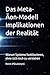 Das Meta-Äon-Modell Implikationen der Realität: Warum Systeme funktionieren, ohne sich noch zu verstehen (German Edition)