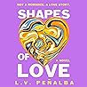 Shapes of Love: A...