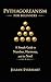 Pythagoreanism for Beginners: A Simple Guide to Number, Harmony, and the Soul