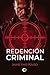 Redención criminal (Spanish Edition)