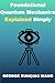 Quantum Mechanics Explained Simply