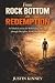 From Rock Bottom to Redempt...