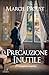 La precauzione inutile (Italian Edition)