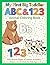 My First Big Toddler ABC & 123 Animal Coloring Book: 100 Plus Activity Pages of Letters, Numbers, Shapes, and Animals for Kids Ages 2-5