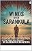 WINDS OVER SARANKULA : A Journey from Coastal Villages to the Skies and Beyond