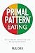 Primal Pattern® Eating
