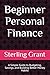 Beginner Personal Finance: A Simple Guide to Budgeting, Savings, and Building Better Money Habits